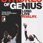 Strokes of Genius : Federer – Nadal